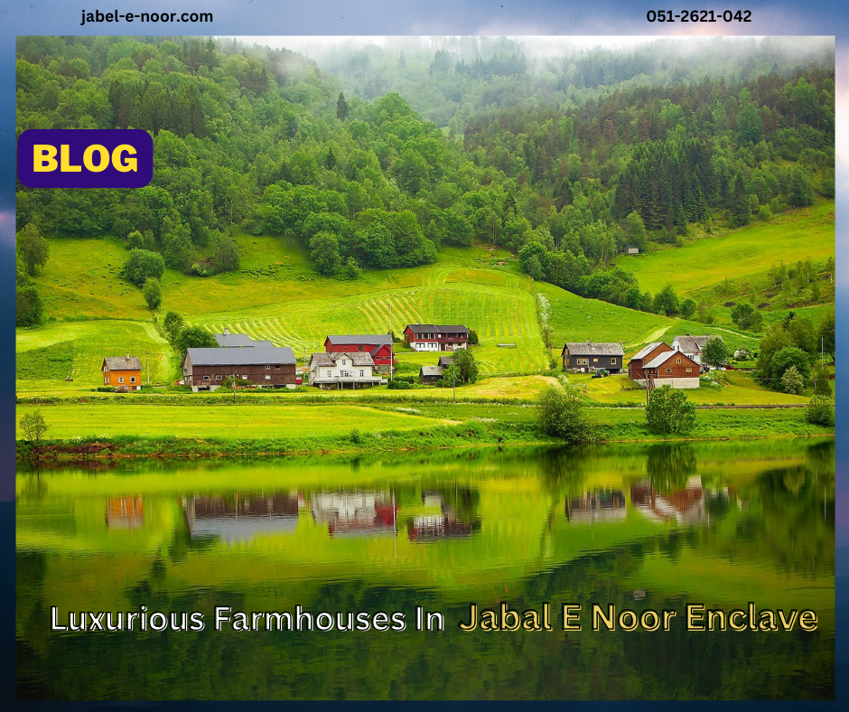 Jabal E Noor Enclave: Luxurious Farmhouse Living in Islamabad Zone 5